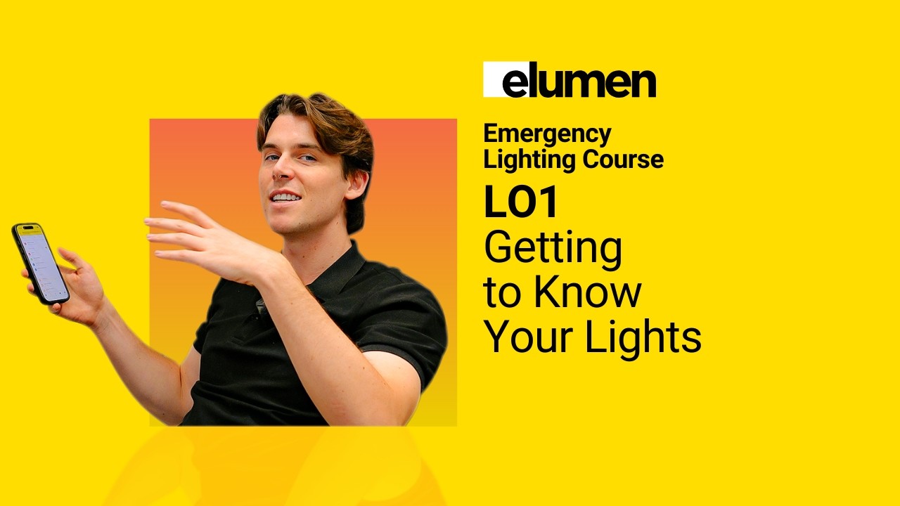 Video 1: Getting to Know Your Lights│Emergency Lighting Course