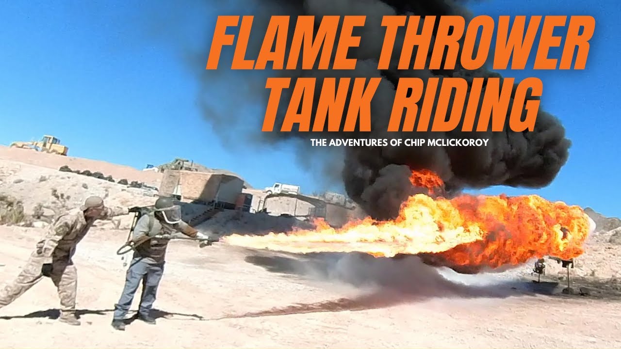 War Games: Tank riding / shooting an M9 Flamethrower in Las Vegas Desert,   Chip McLickoroy
