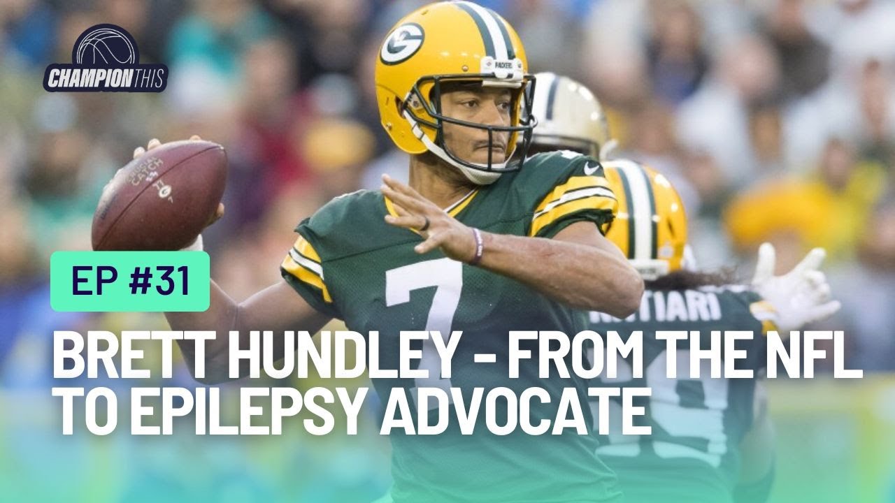 Ep. 31: Brett Hundley: From NFL to Philanthropy: A Game-Changing Path to Epilepsy Advocacy
