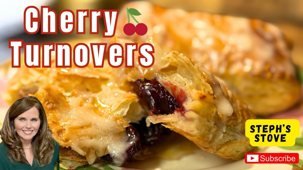 Cherry Turnovers: Fresh Cherries, Flaky Pastry, & Pure Indulgence Bliss - Steph’s Stove 
