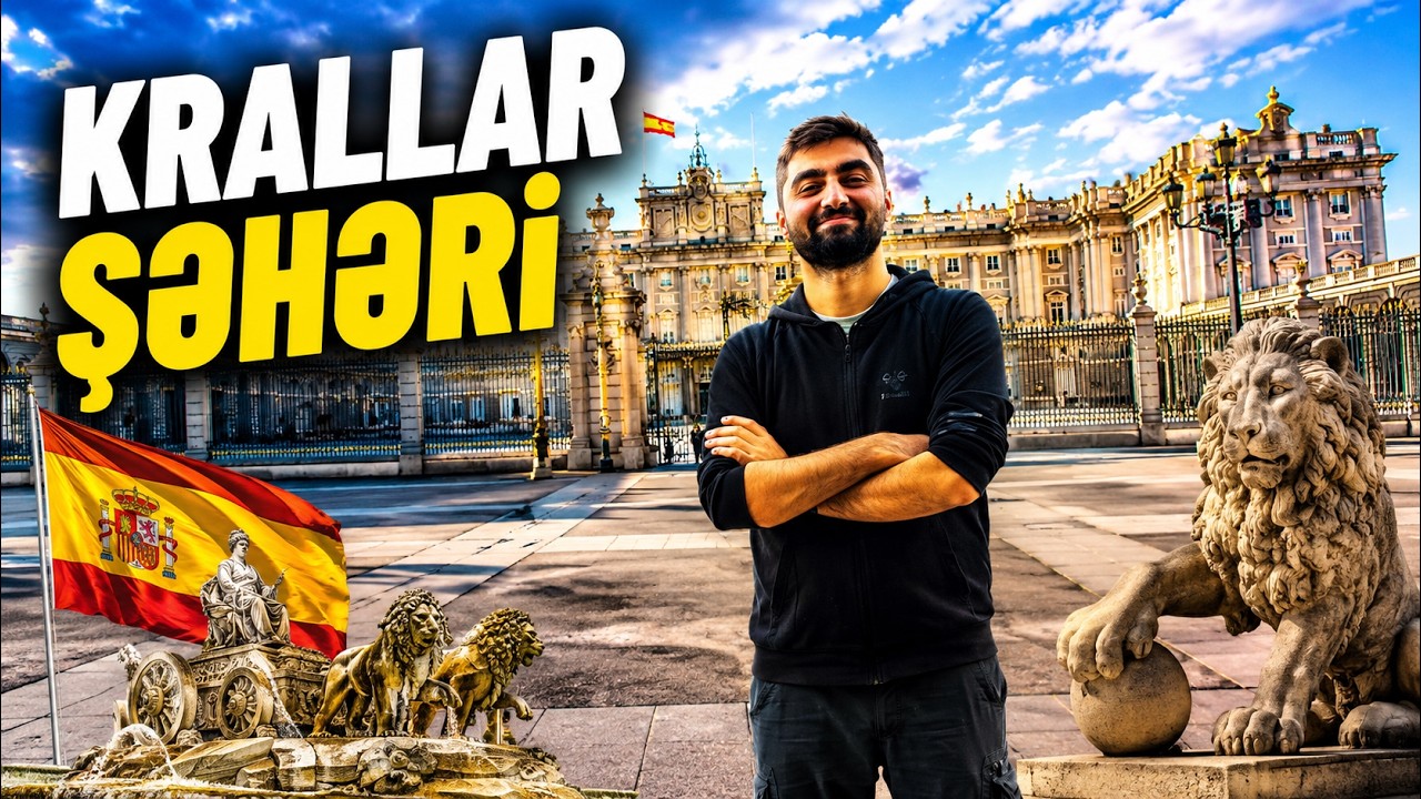Bu şəhəri özəl edən nədir? (Madrid, İspaniya)