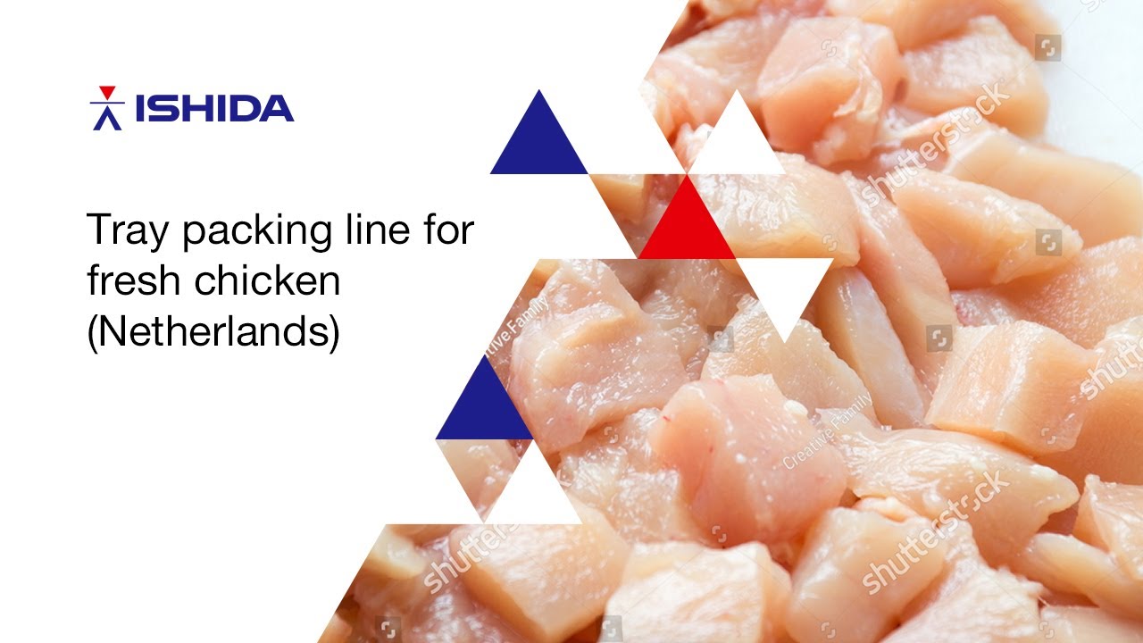 Ishida - Complete tray packing line for fresh chicken