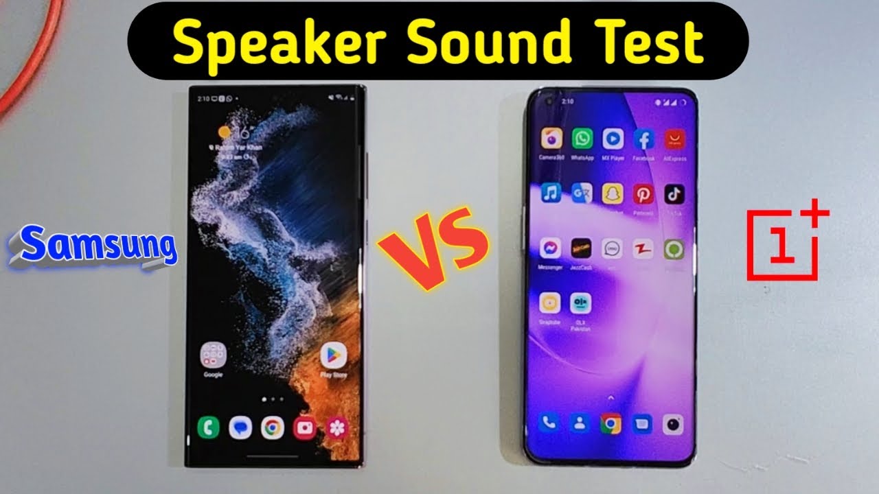 OnePlus 9 Pro Vs Samsung S22 Ultra Speaker Sound Test