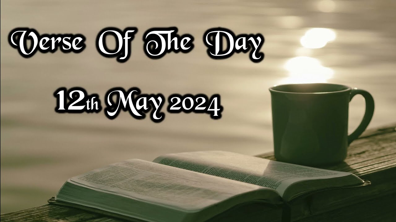 Verse And Prayer For The Day | 12th May 2024 | Bible Verse | My Life With God #bibleversetoday