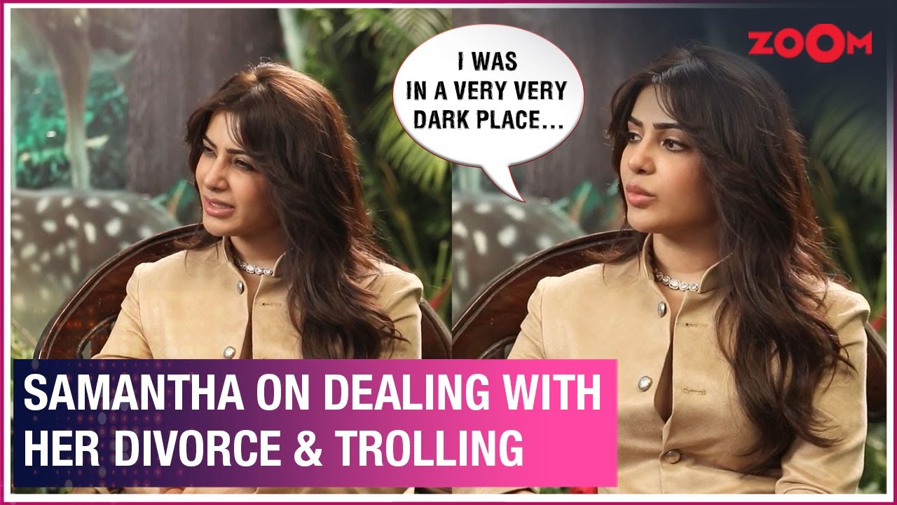 Samantha Ruth Prabhu opens up on dealing with her divorce & trolls on social media