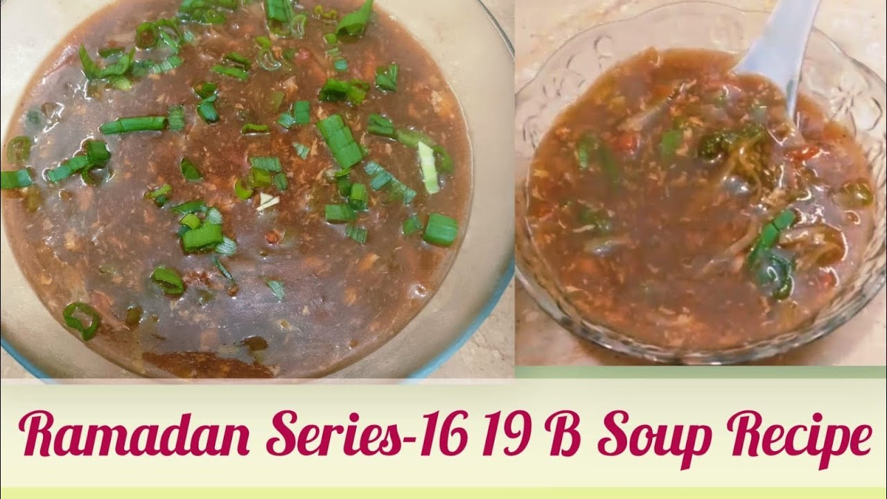 Ramadan Series- 16 |🔥 Famous 19B Soup | Restaurant Style Chinese Soup at Home 🍜