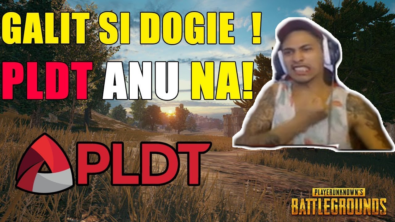 PUBGM-DOGIE GALIT SA PLDT?? PLDT ANU NAAAA