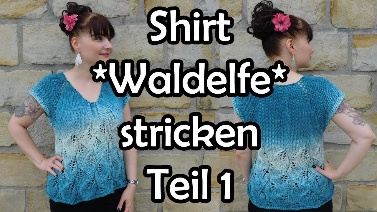 Shirt *Waldelfe* stricken Teil 1 - Romy Fischer Strickanleitung