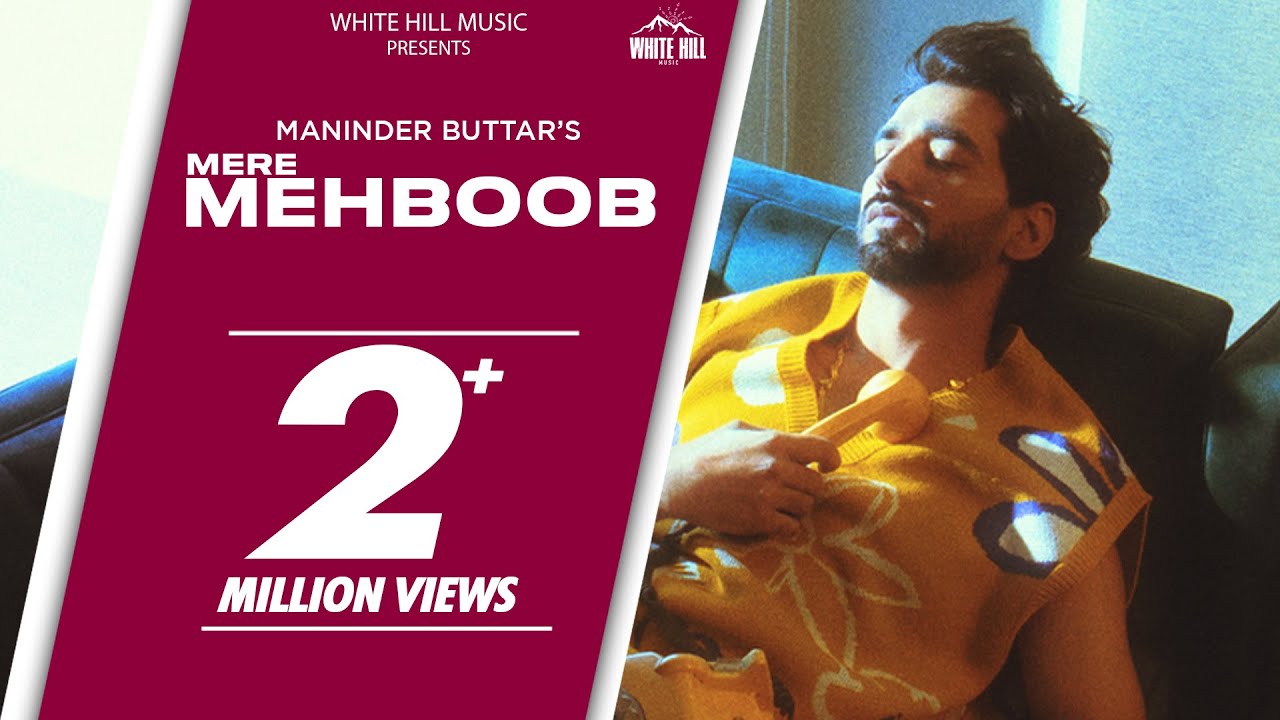 Maninder Buttar : Mere Mehboob (Official Video) MixSingh |  Punjabi Song  2024 | Sad Romantic Song