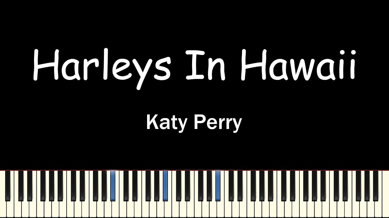Katy Perry(케이티 페리) - Harleys In Hawaii(Piano Cover)(피아노 커버)