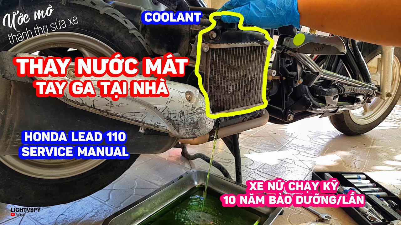 Thay nước làm mát cho chiếc xe tay ga sau 10 năm tuổi Honda lead 110 Service manual | Lightvspy