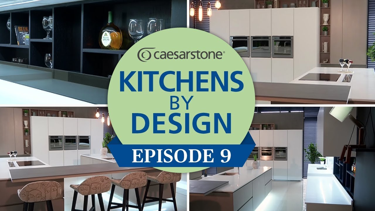 Kitchens by Design - Episode 9
