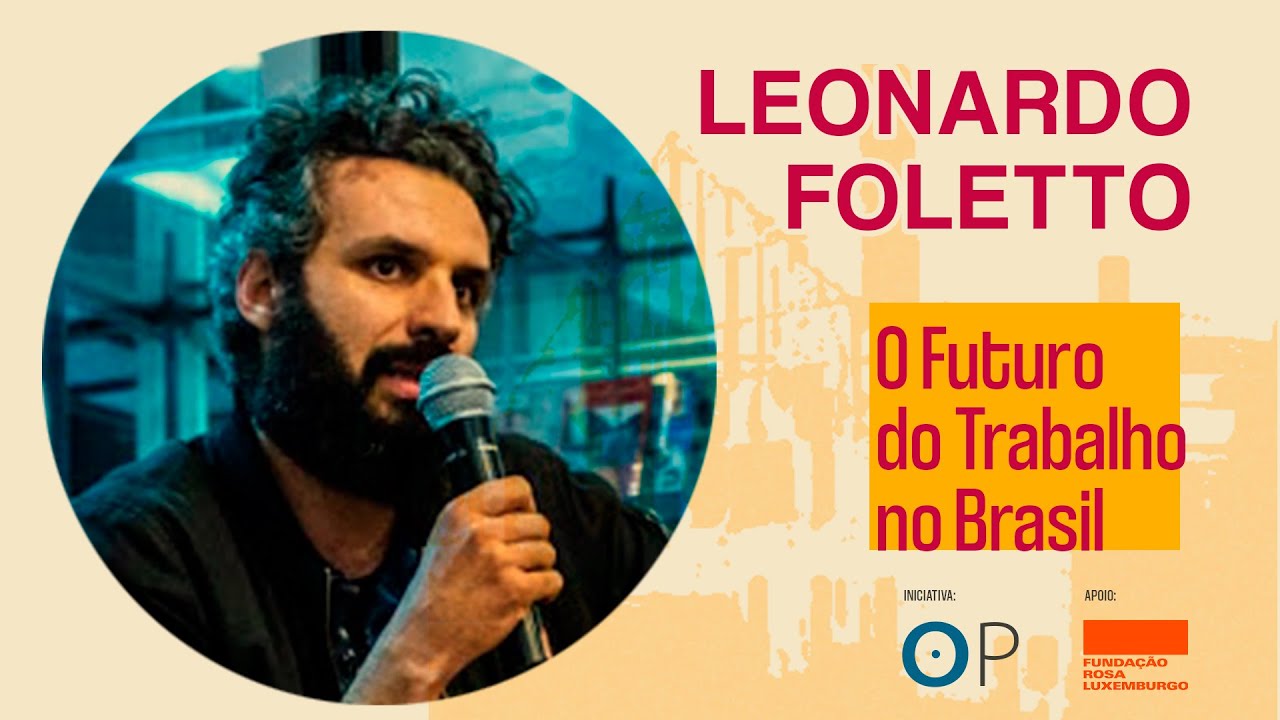 Leonardo Foletto | A perspectiva inovadora da Cultura Livre
