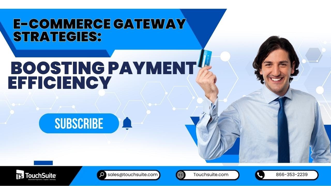 E-Commerce Gateway Strategies: Boosting Payment Efficiency