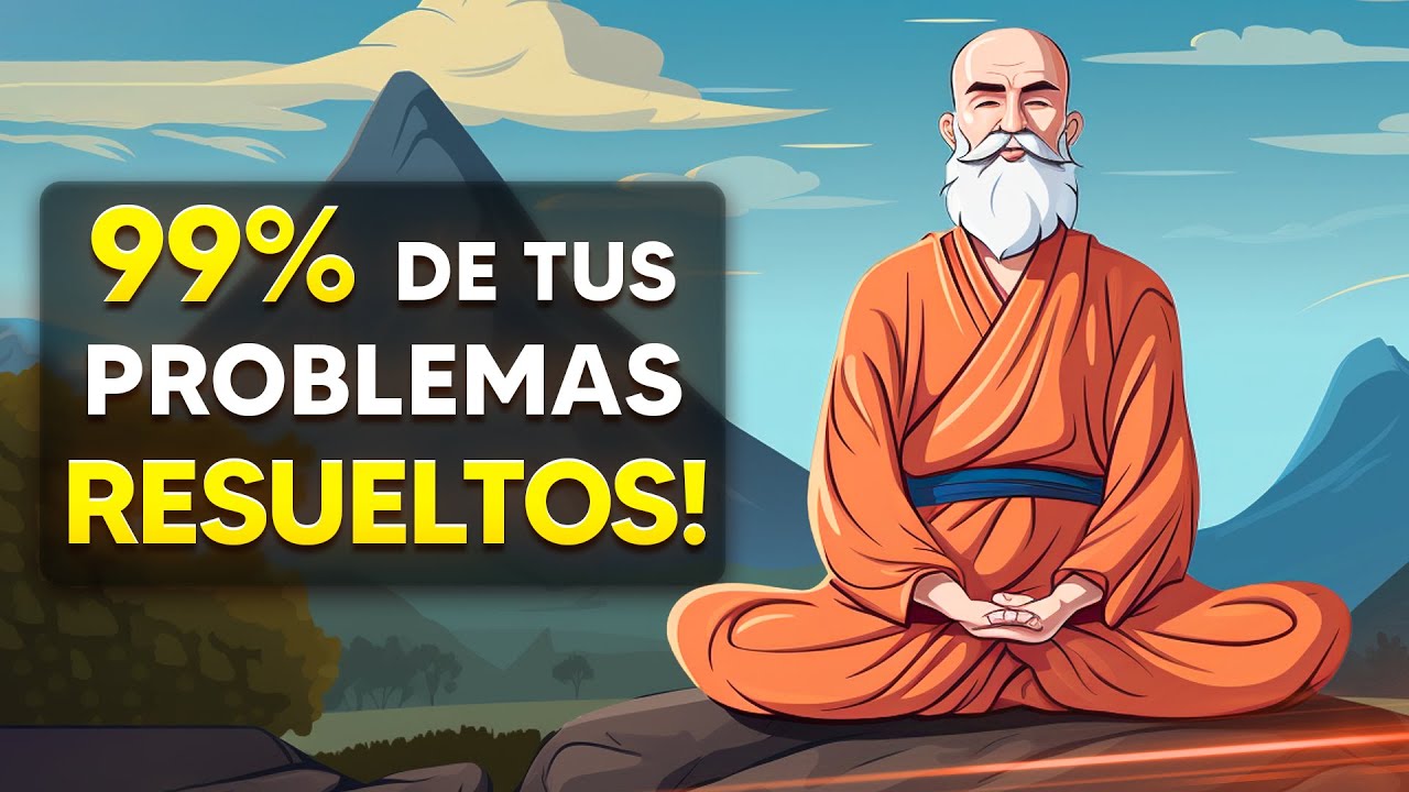 Despídete del 99% de tus problemas en minutos - Sabiduría budista que cambiará tu vida