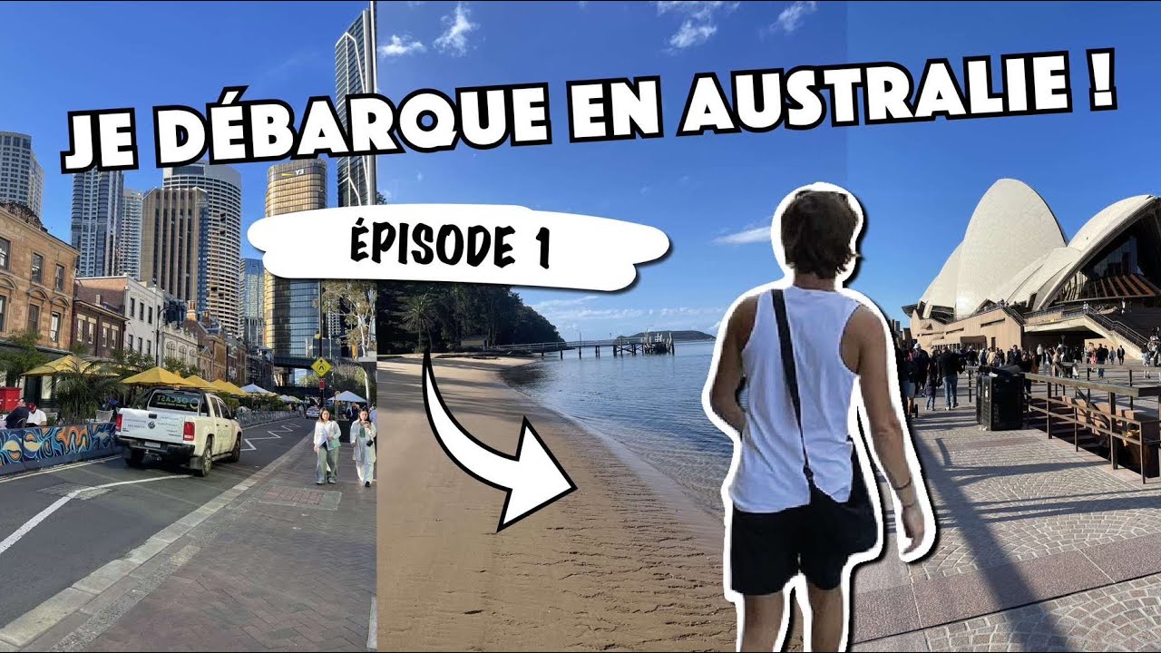 Je pars seul en Australie (Sydney) - PVT Australie #1