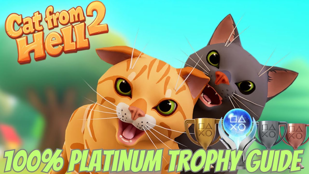 Easy 100% Platinum - Cat From Hell 2 - Full Trophy Guide