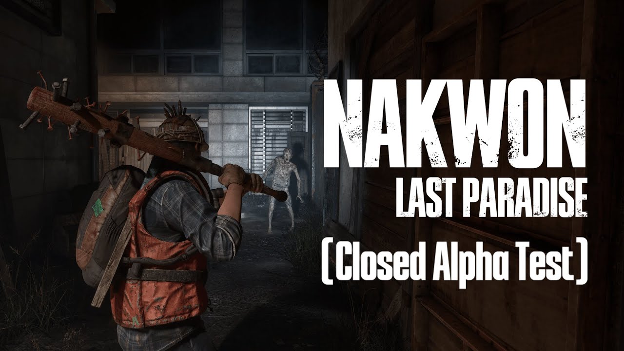 NAKWON: LAST PARADISE - CLOSED ALPHA TEST LIVE