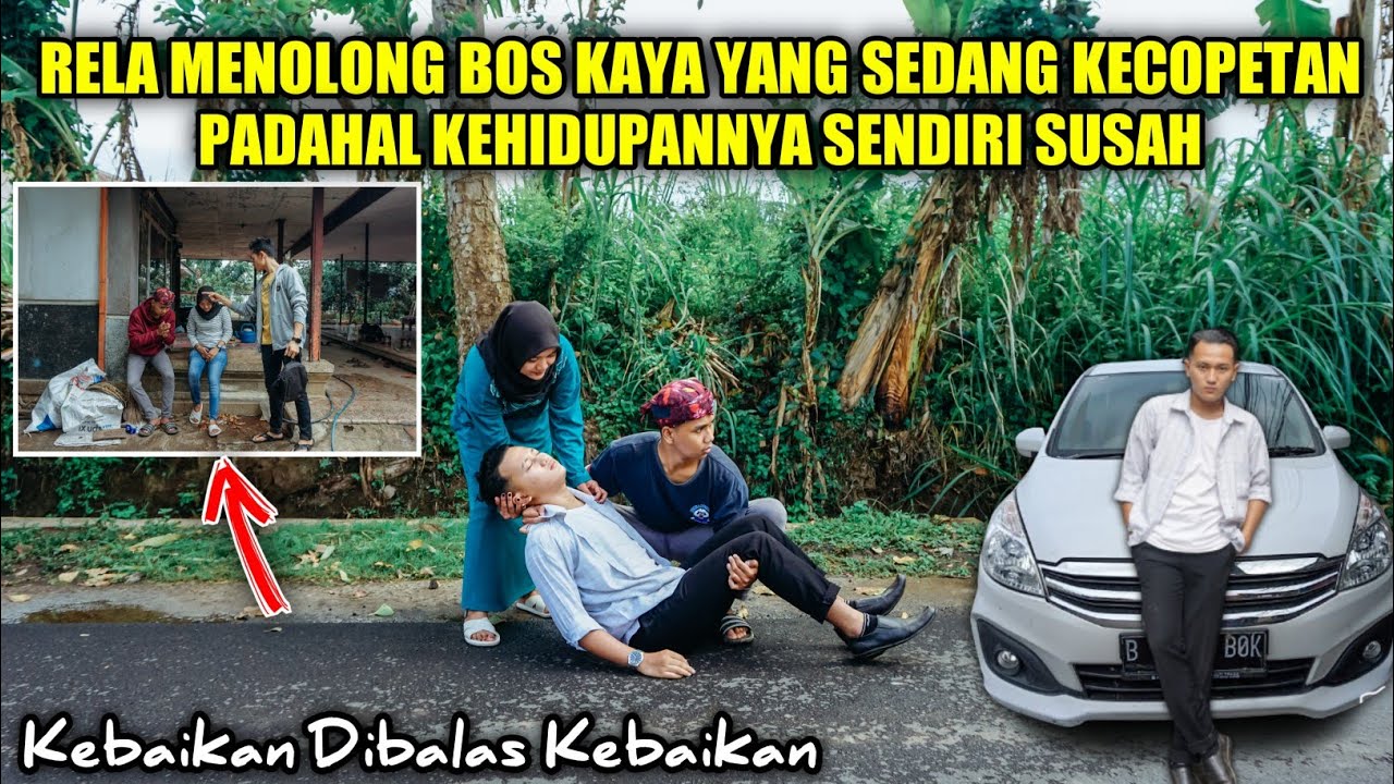 Film Terbaru!RELA MENOLONG BOS KAYA YANG SEDANG KECOPETAN,Kebaikan dibalas dengan kebaikan