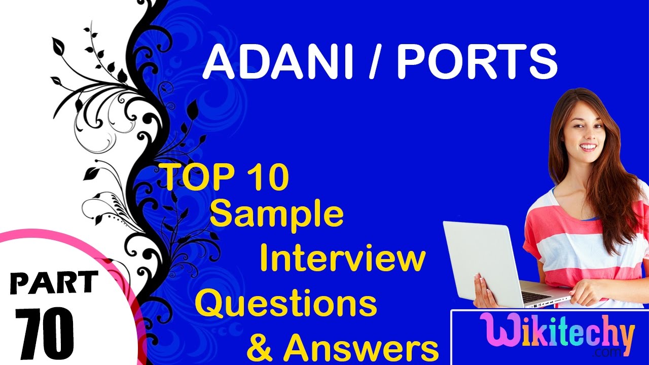 adani ports most important interview questions and answers for freshers
