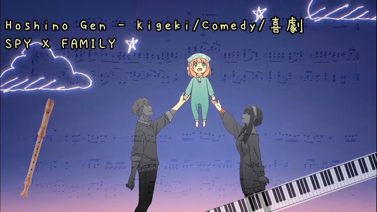 SPY x FAMILY ED1 - Kigeki. スパイファミリー｜Sheet Music (Recorder and Piano)