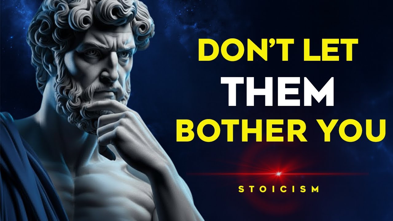 How to Never Be Bothered by Anyone — Even If They Try to Hurt You | Stoic Philosophy