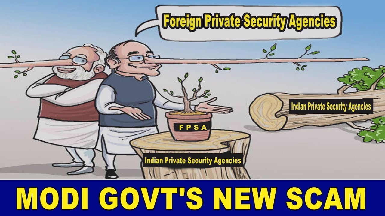 Modi Govt's New Scam II Indian Private Security Agencies v/s Foreign Private Security Agencies