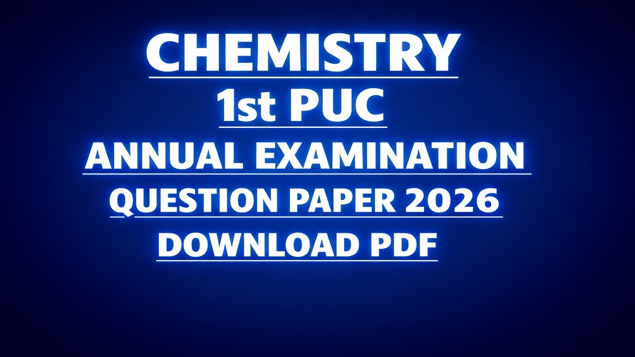 Chemistry 1st PUC Annual Examination Question Paper 2026
