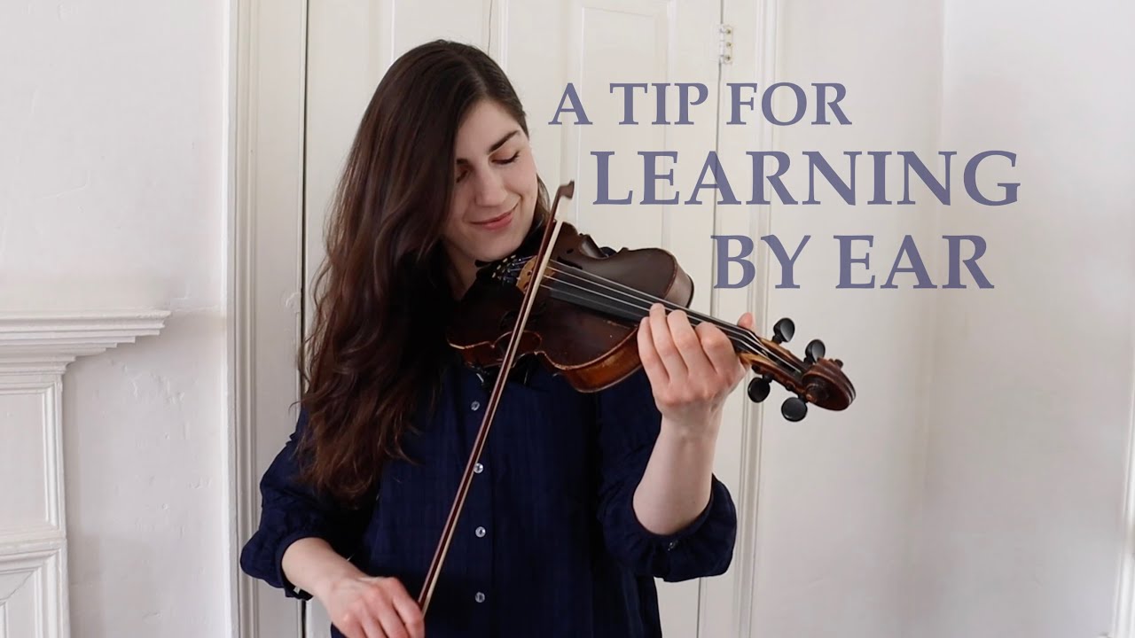 A key tip for LEARNING BY EAR on the fiddle