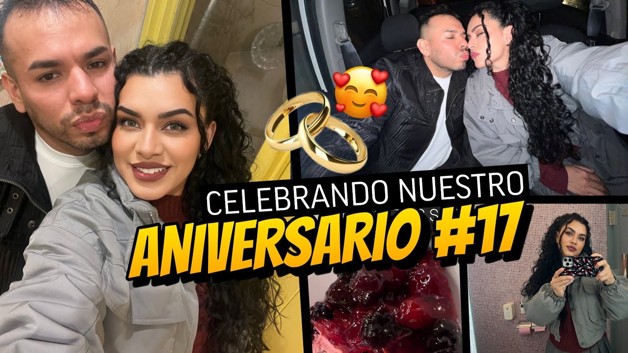 Celebramos nuestros ANIVERSARIO #17 💍 👰🏻‍♀️🤵🏻- NO somos PERFECTOS pero somos FELICES 🥰…. 