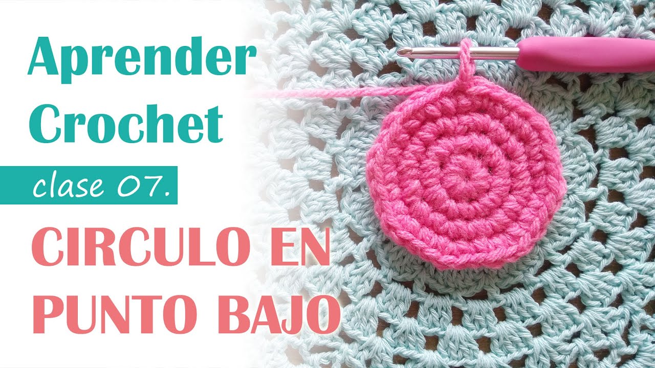 Aprender Crochet - Tejido circular en Punto Bajo. Circulo Perfecto. Crochet a flat circle.
