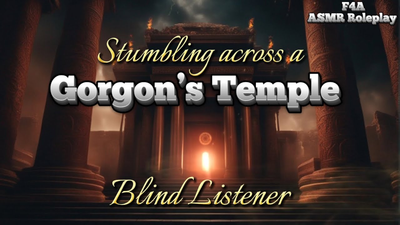 Stumbling across a Gorgon's Temple [F4A] [Blind Listener] ASMR Roleplay