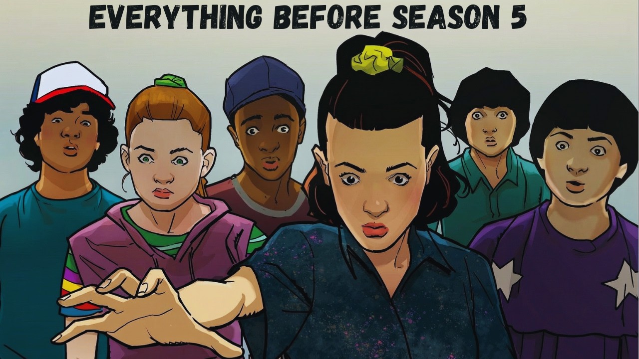 Everything Before Season 5 &mdash; Stranger Things Comics Explained