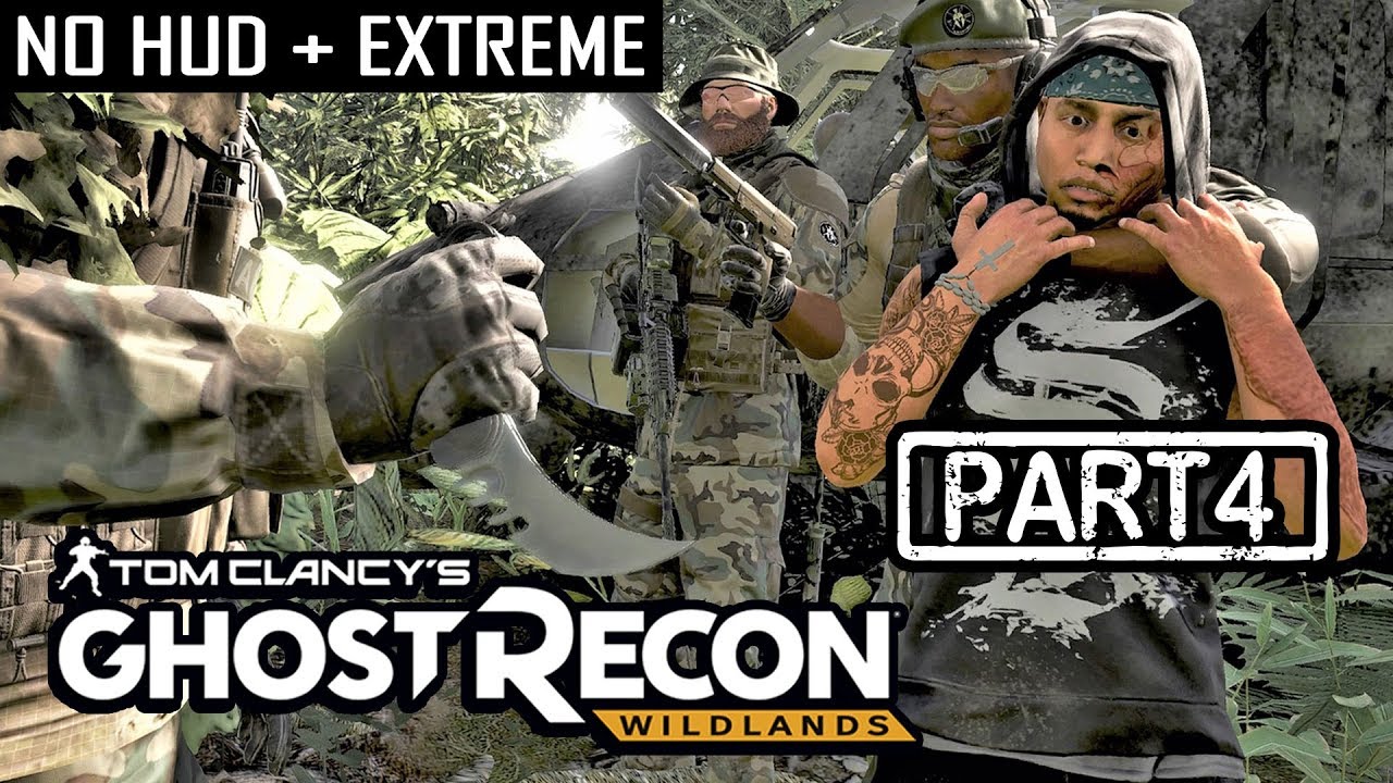 [F.I.S.T] GHOST RECON WILDLANDS | CO-OP S2 Part 4 | NO HUD + EXTREME (Tactical Walkthrough)