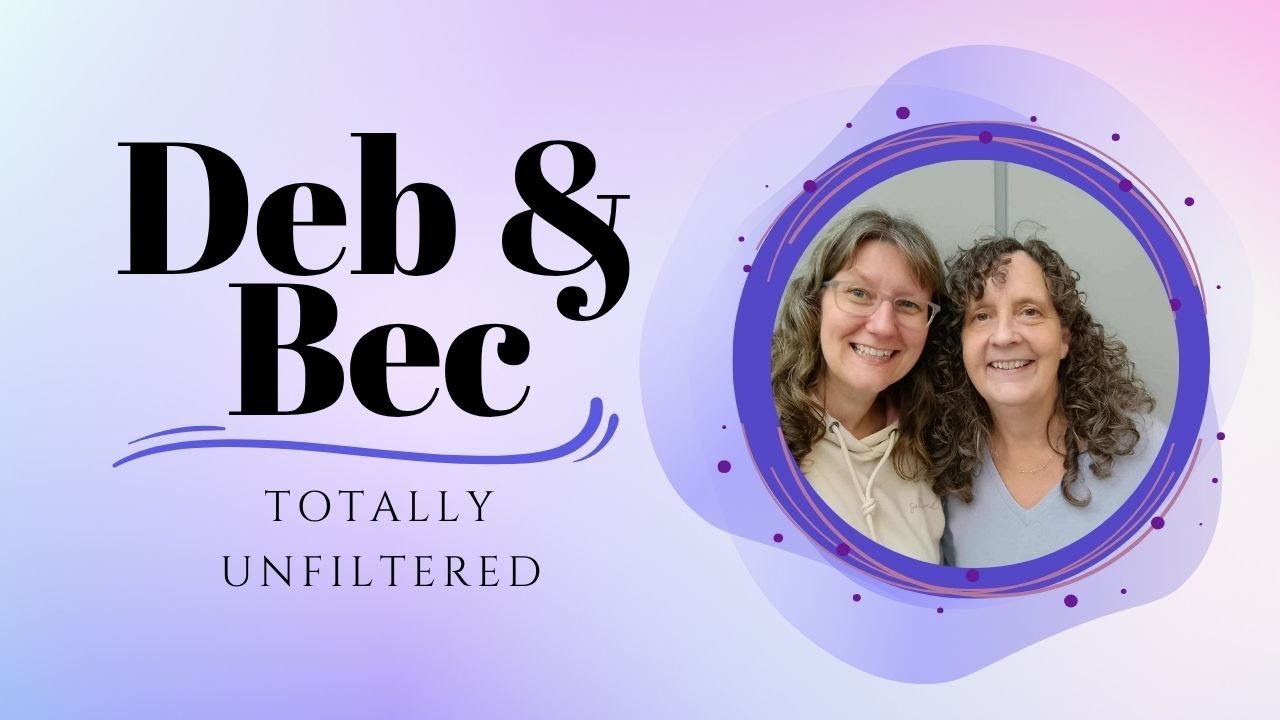 Deb & Bec Unfiltered ~ Are You Being Asked To step Into Your Calling?