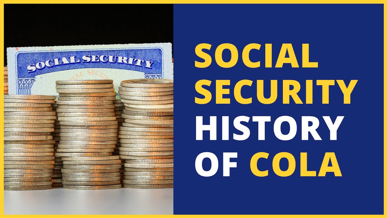 Social Security & Retirement: History of Cost of Living Adjustment (COLA Explained)