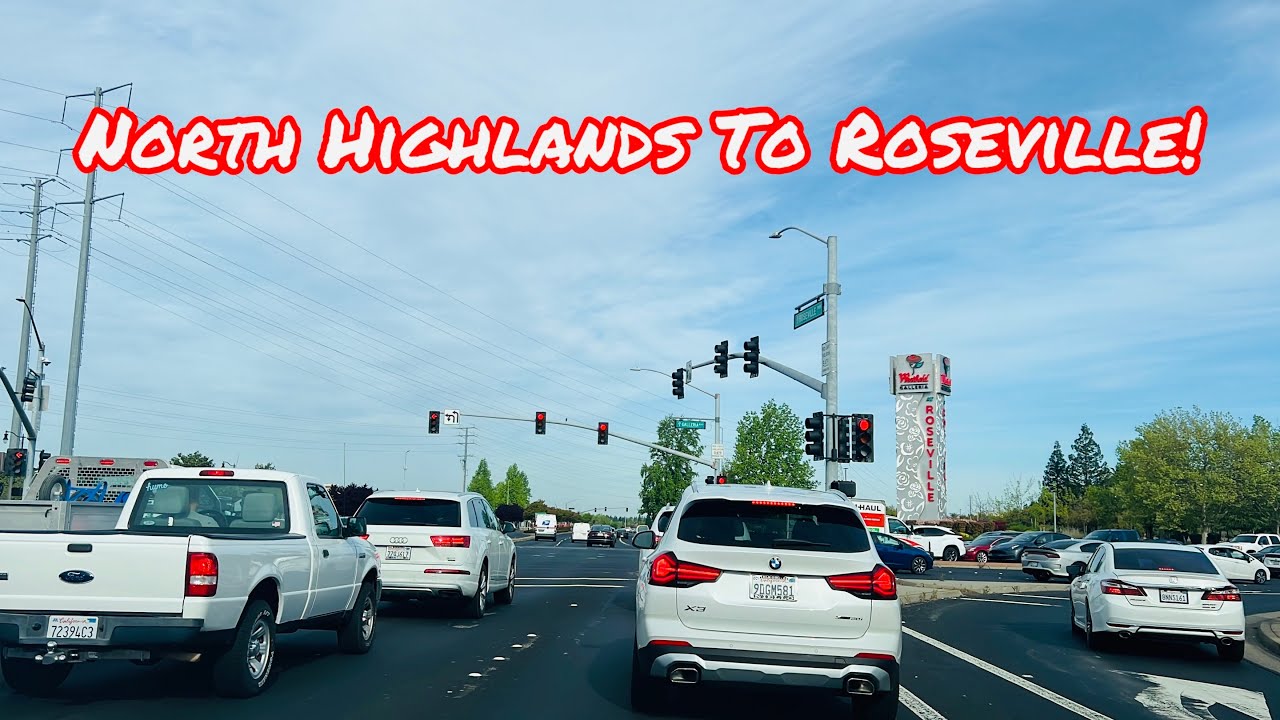 NORTH HIGHLANDS TO ROSEVILLE CALIFORNIA DRIVE!