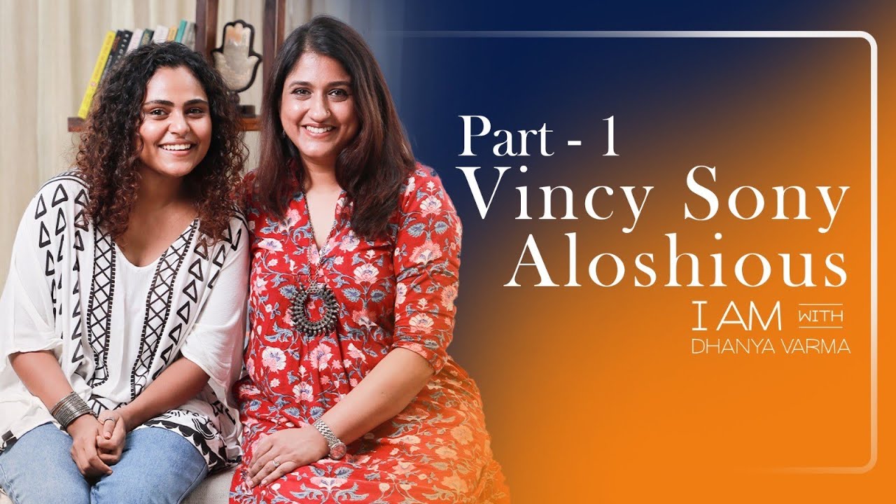 ഞാൻ ഒട്ടും തന്നെ എൻ്റെ characters-നെ പോലെയല്ല ...Vincy Sony Aloshious | @iamwithdhanyavarma