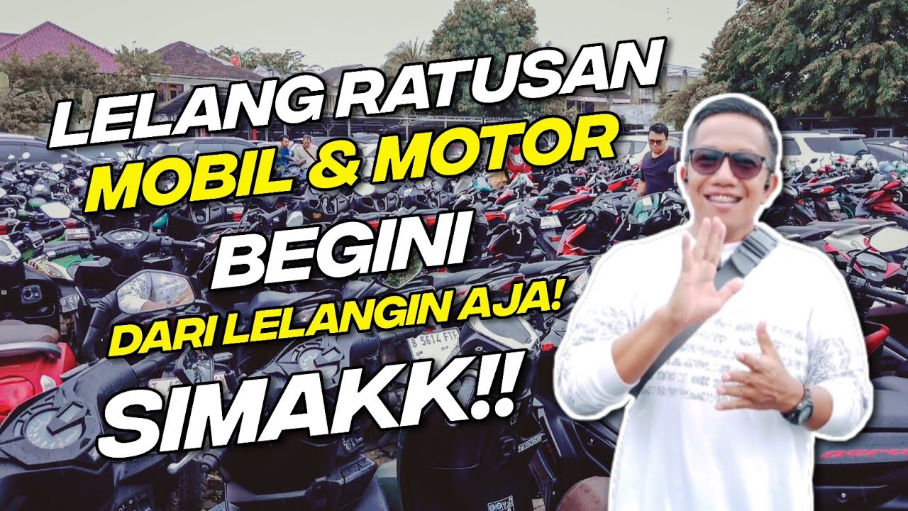 TIPS BELI MOTOR DI LELANG!! RATUSAN UNIT LELANG GIMANA CARA YANG EFEKTIF BUAT MENANG MOTOR LELANG