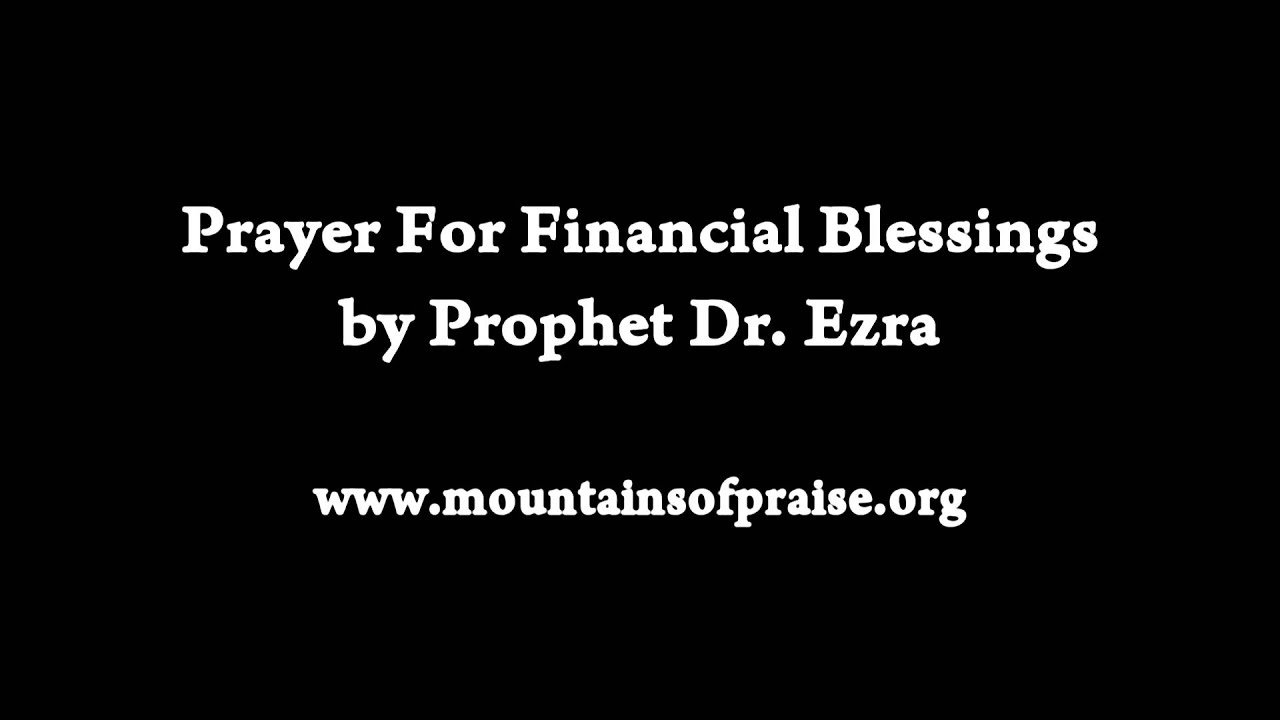 Prayer for Financial Blessing by Prophet Dr. Ezra