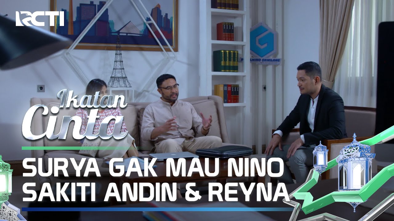 SANGAT MARAH😠😠 SURYA MINTA NINO FOKUS DENGAN KEISYA😒 | IKATAN CINTA