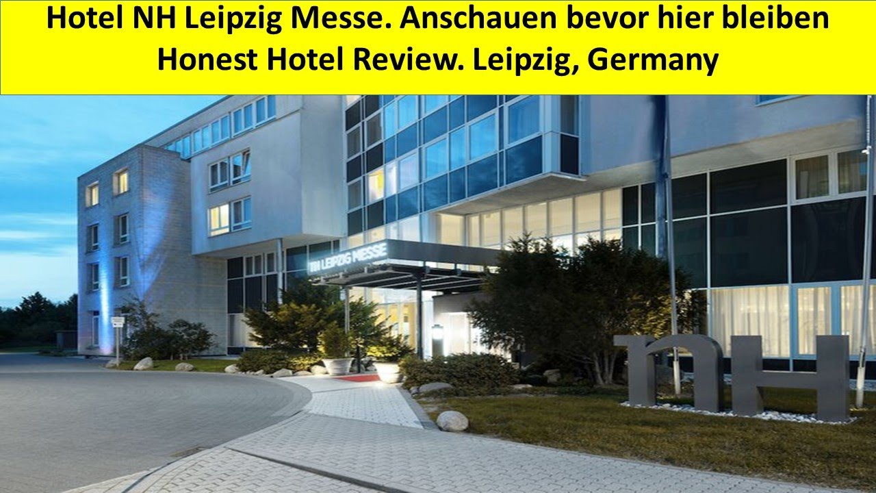 Hotel NH Leipzig Messe: Ansehen bevor hier bleiben! Honest Hotel Review