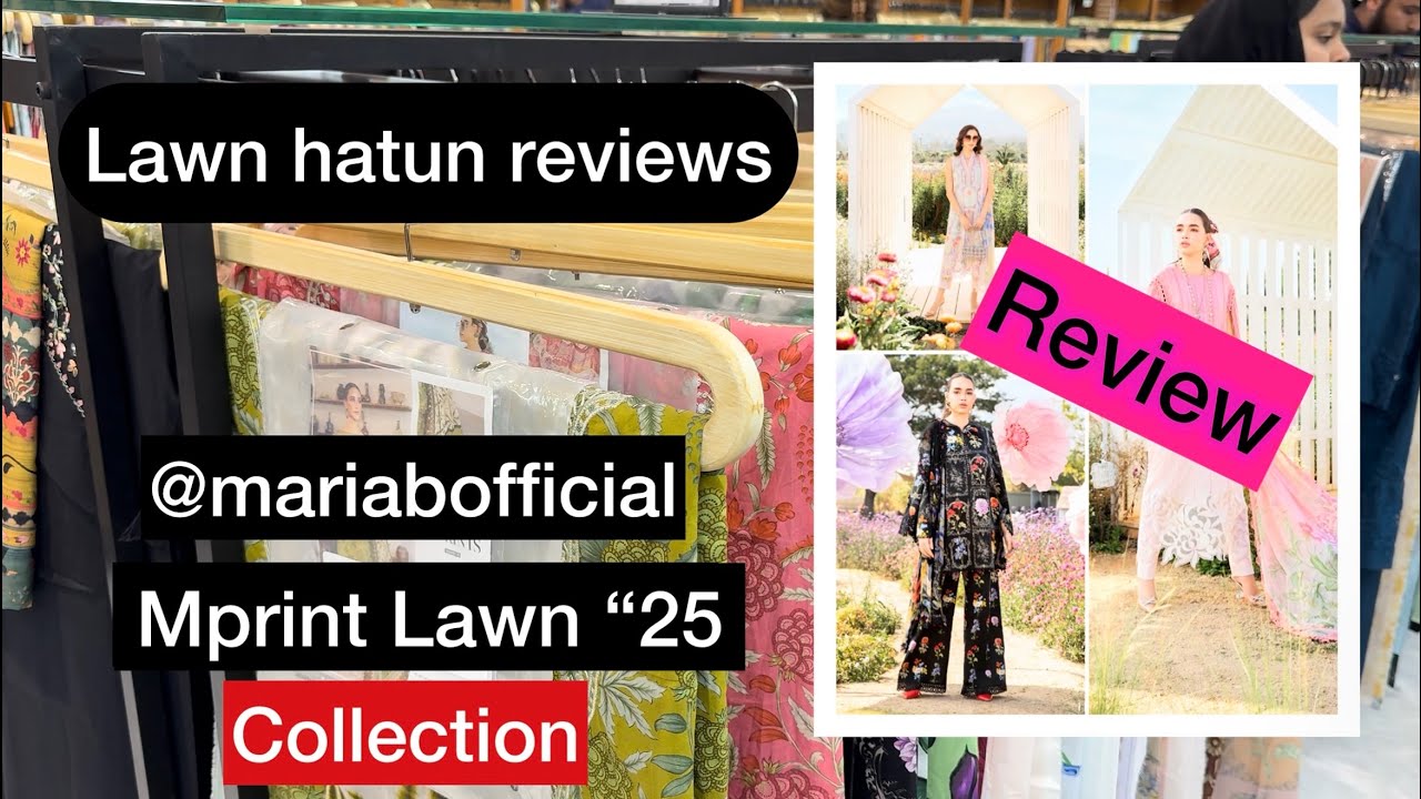 Maria B mprints Lawn 2025 | Lawn hatun reviews