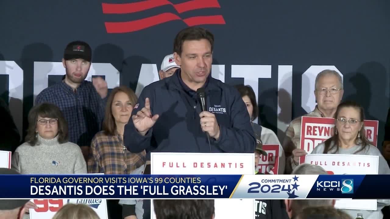 Ron DeSantis completes 'Full Grassley' by visiting all 99 Iowa counties