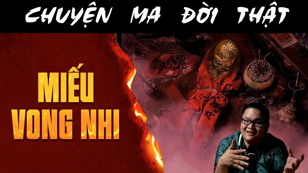 [TẬP 2443] Chuyện Ma Có Thật : MIẾU VONG NHI