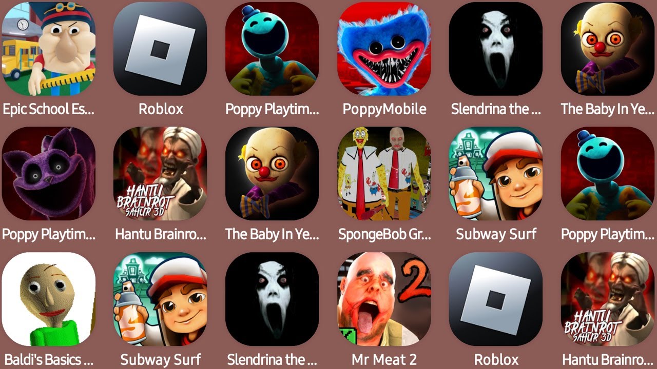 Epic School Escape,Roblox,Poppy Playtime Chapter 4,PoppyMobile,The Baby In Yellow,Subway Surf...