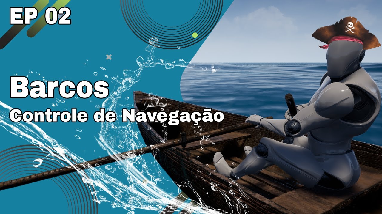 Assumindo o Controle e Navegando Livremente com o Barco na Unreal - EP02