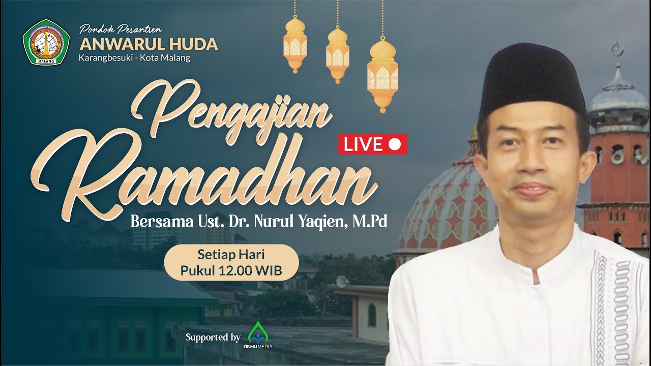 #2 PENGAJIAN RAMADHAN KITAB HUJJAH AHLUSSUNNAH WAL JAMA'AH - Ust.  Dr. Nurul Yaqien, M.Pd