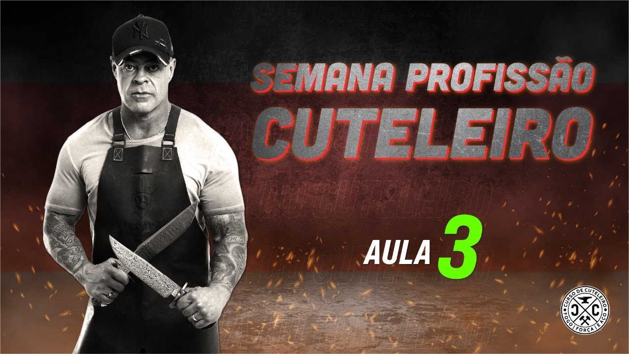 Semana Profissao Cuteleiro - Aula 3