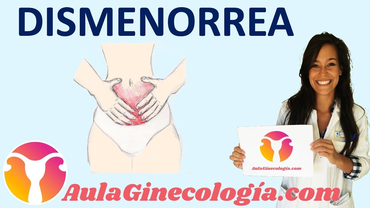 DISMENORREA o DOLOR DE REGLA: causas, diagnóstico y posible tratamiento  - Ginecología y Obstetricia